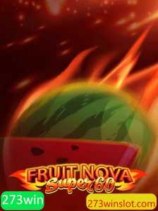 FruitNovaSuper60: Descubra o Mundo Vibrante deste Jogo e as Oportunidades para 273win