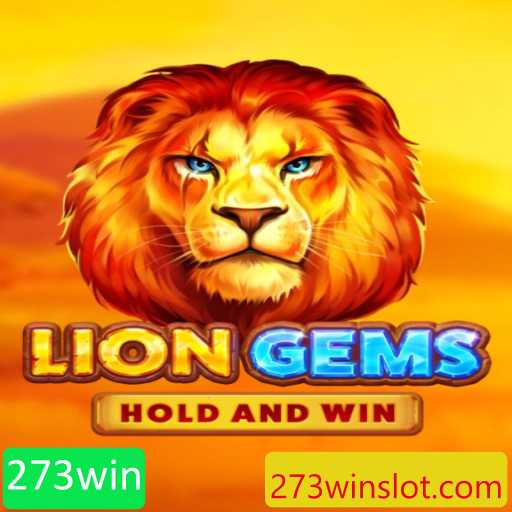 Descubra o Fascinante Mundo de LionGems e a Emoção de 273win